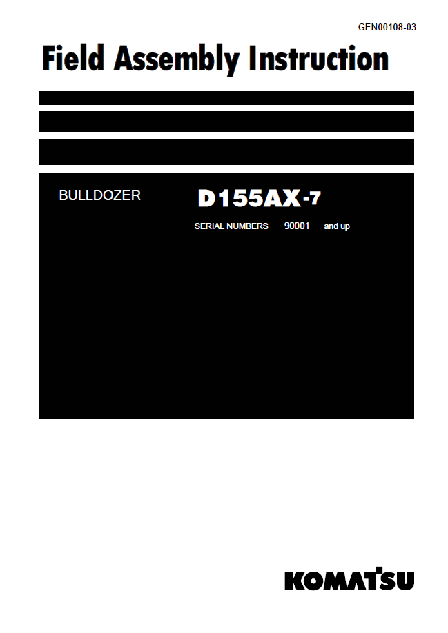 Komatsu D155AX-7 Bulldozer Field Assembly Instruction Manual GEN00108-03 PDF