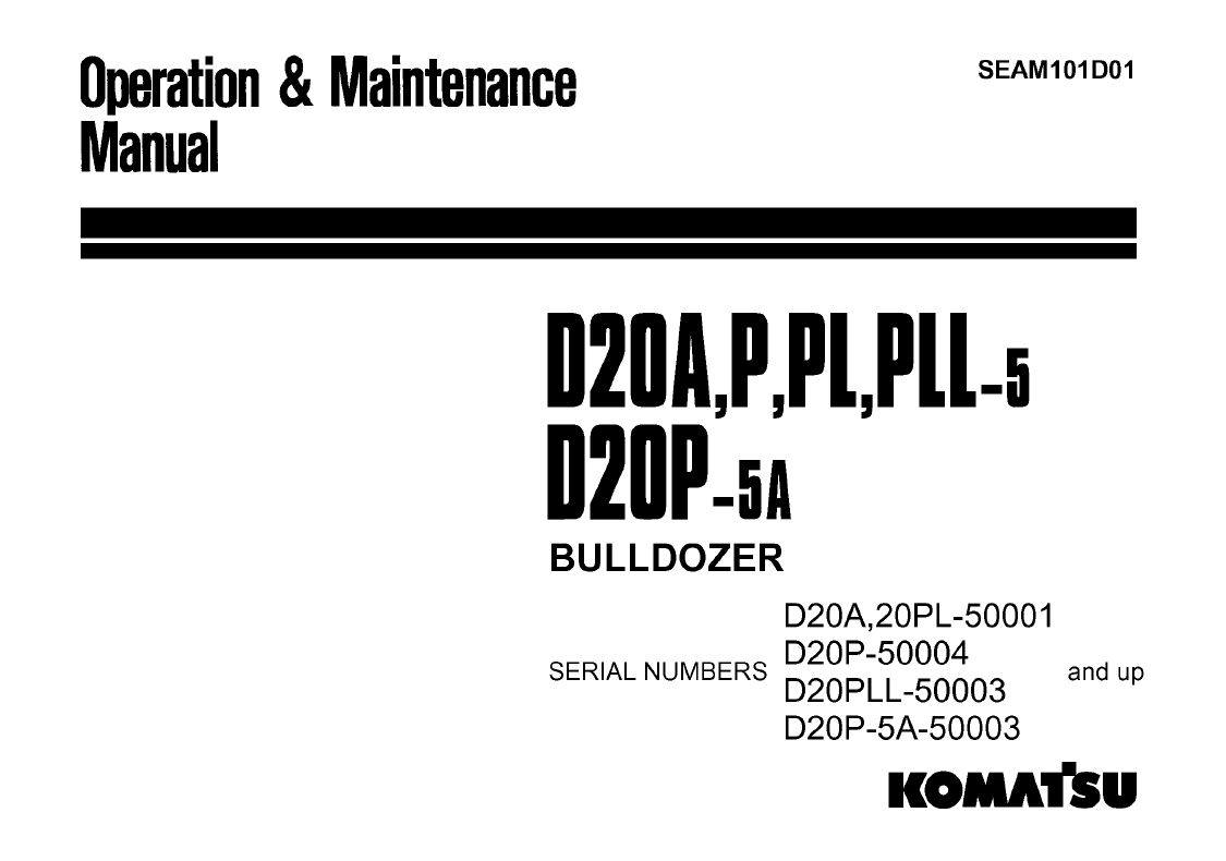 Komatsu D20-5 Series Bulldozer Operation & Maintenance Manual | SEAM101D01