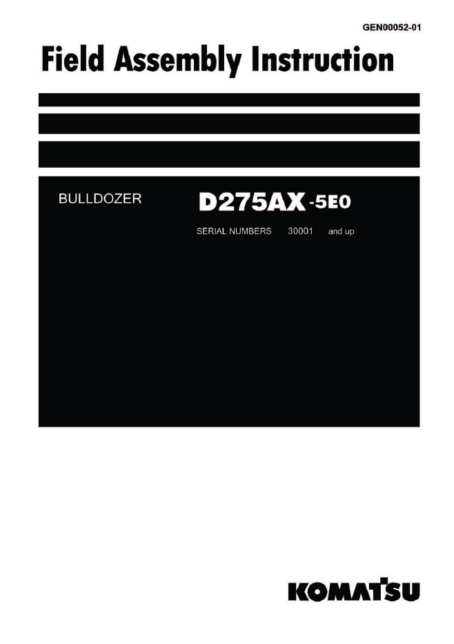 Komatsu D275AX-5EO Bulldozer Field Assembly Instruction Manual | GEN00052-01