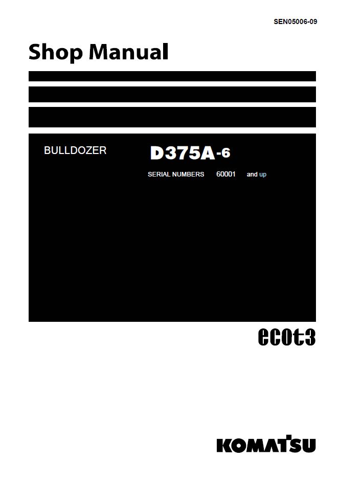 Komatsu D375A-6 Bulldozer Shop Manual SEN05006-09 PDF