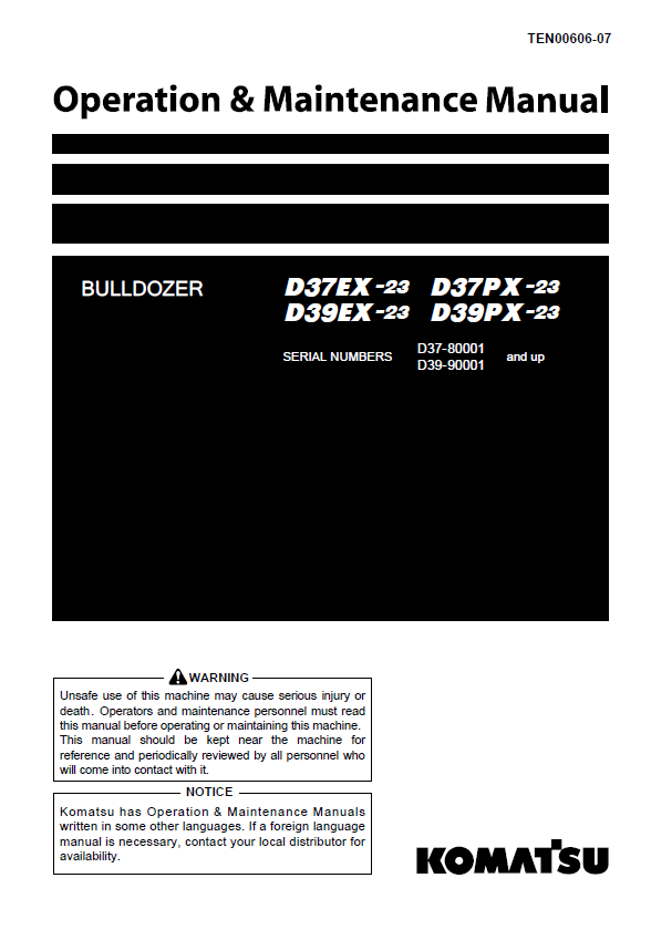 Komatsu D37EX-23 D37PX-23 D39EX-23 D39PX-23 Bulldozer Operation & Maintenance Manual (TEN00606-07)