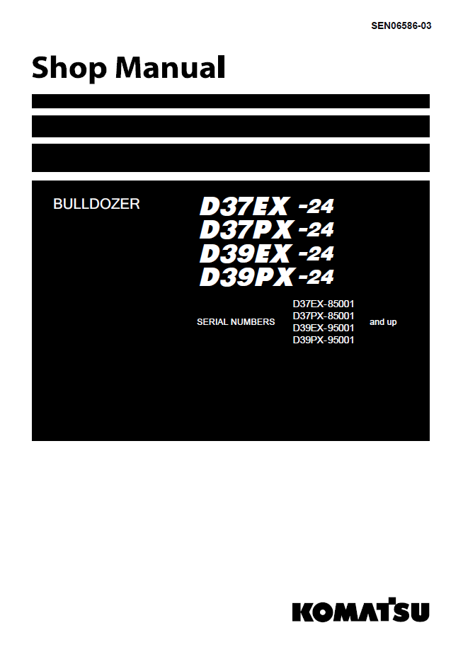 Komatsu D37EX-24 D37PX-24 D39EX-24 D39PX-24 Shop Manual