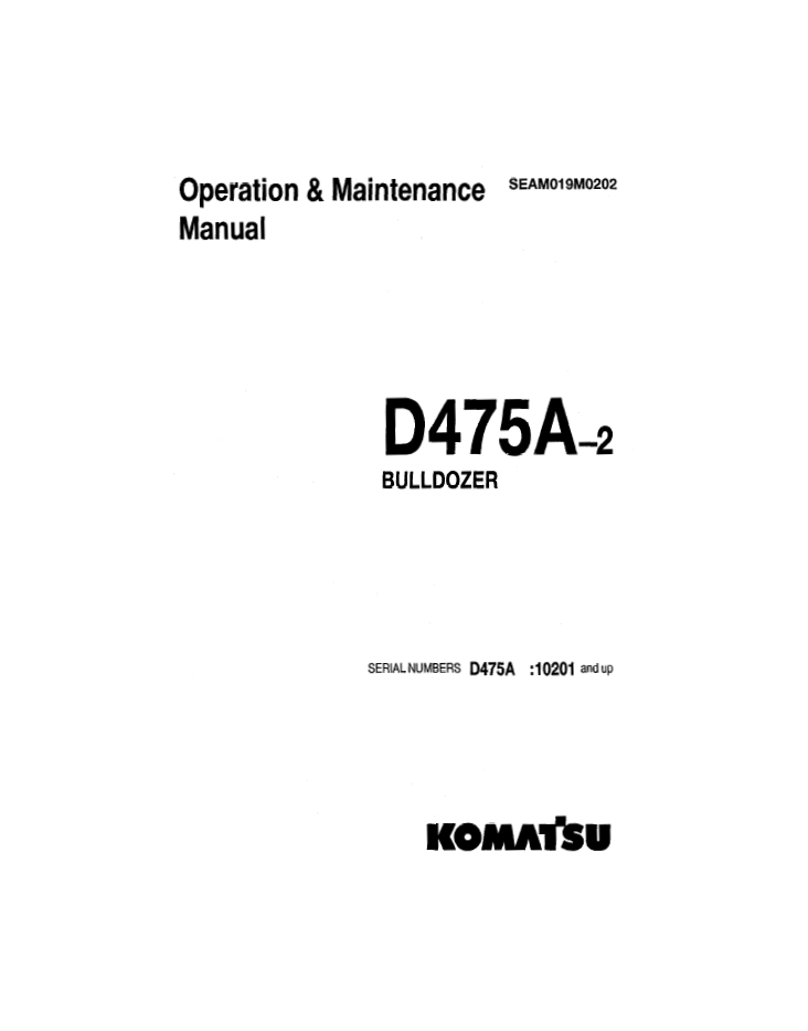 Komatsu D475A-2 Bulldozer Operation and Maintenance Manual SEAD019M0202