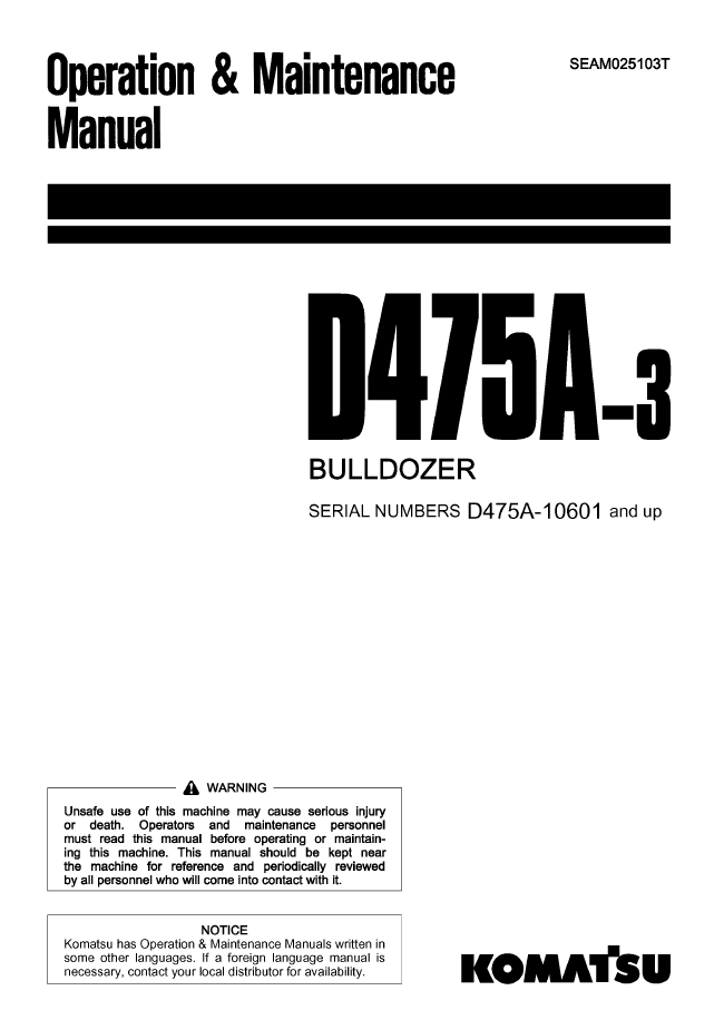Komatsu D475A-3 Bulldozer Official Operation & Maintenance Manual - SEAM025103T PDF