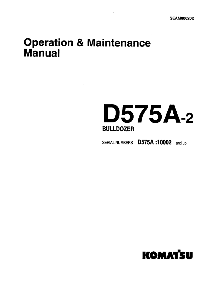 Komatsu D575A-2 Bulldozer Operation & Maintenance Manual SEAD000202 PDF