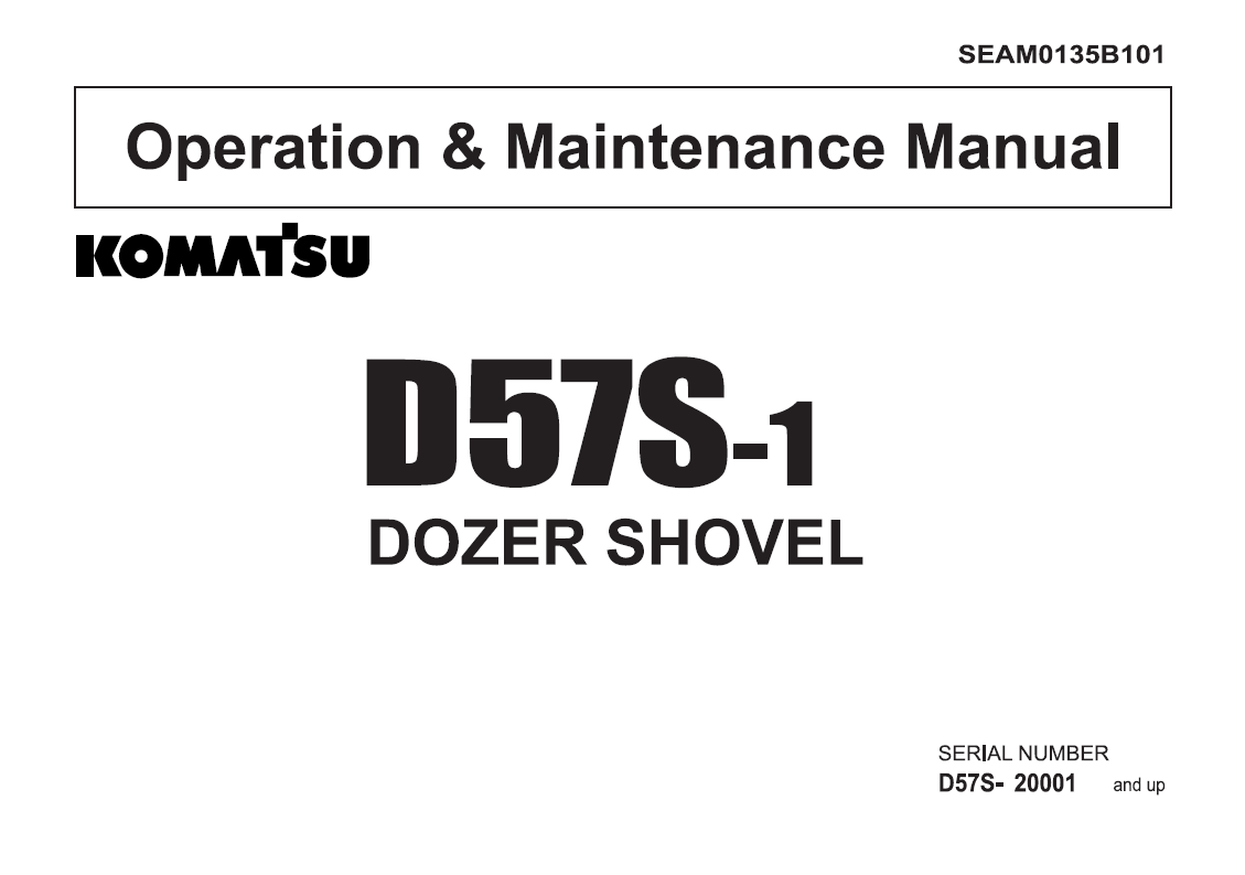 Komatsu D57S-1 Dozer Shovel Operation & Maintenance Manual SEAM0135B101
