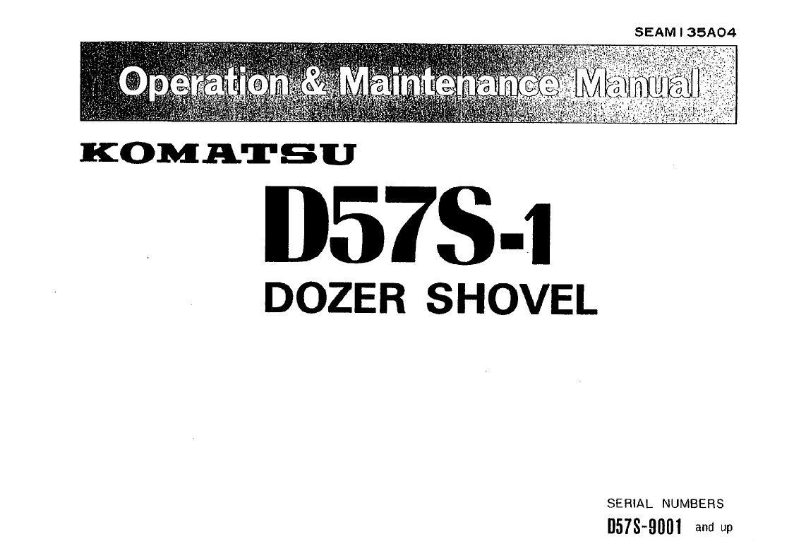 Komatsu D57S-1 Dozer Shovel Operation & Maintenance Manual SEAM135A04