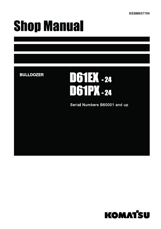 Komatsu D61EX-2 D61PX-24 Bulldozer Shop Manual | KEBM657700