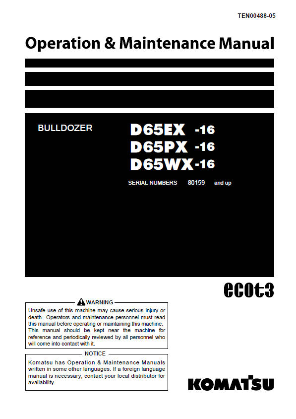 Komatsu D65EX-16 D65PX-16 D65WX-16 Bulldozer Operation & Maintenance Manual (TEN00488-05)