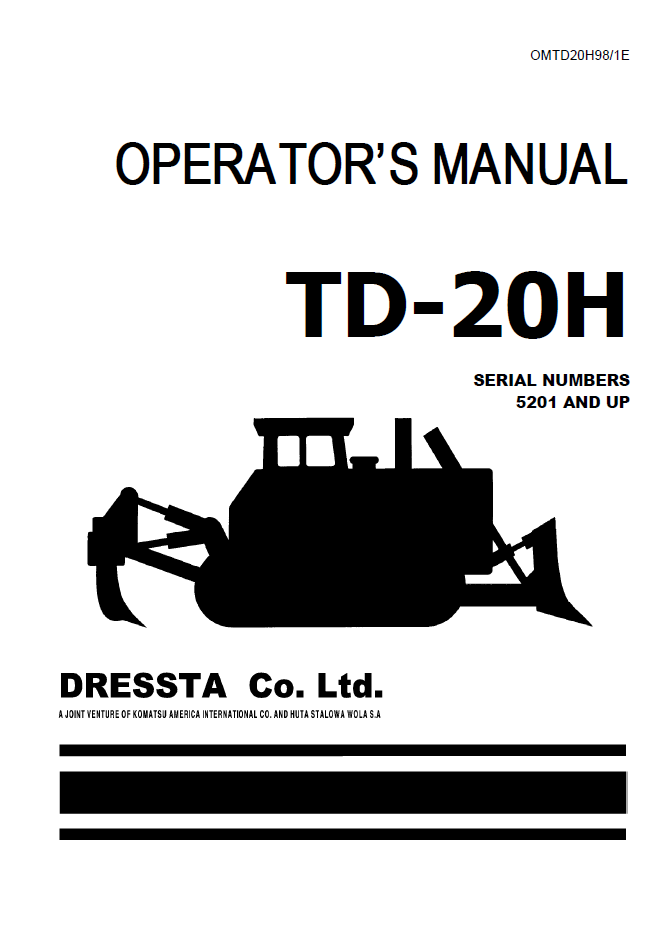 Komatsu Dressta TD-20H Crawler Dozer Operator Manual OMTD20H98-1E PDF