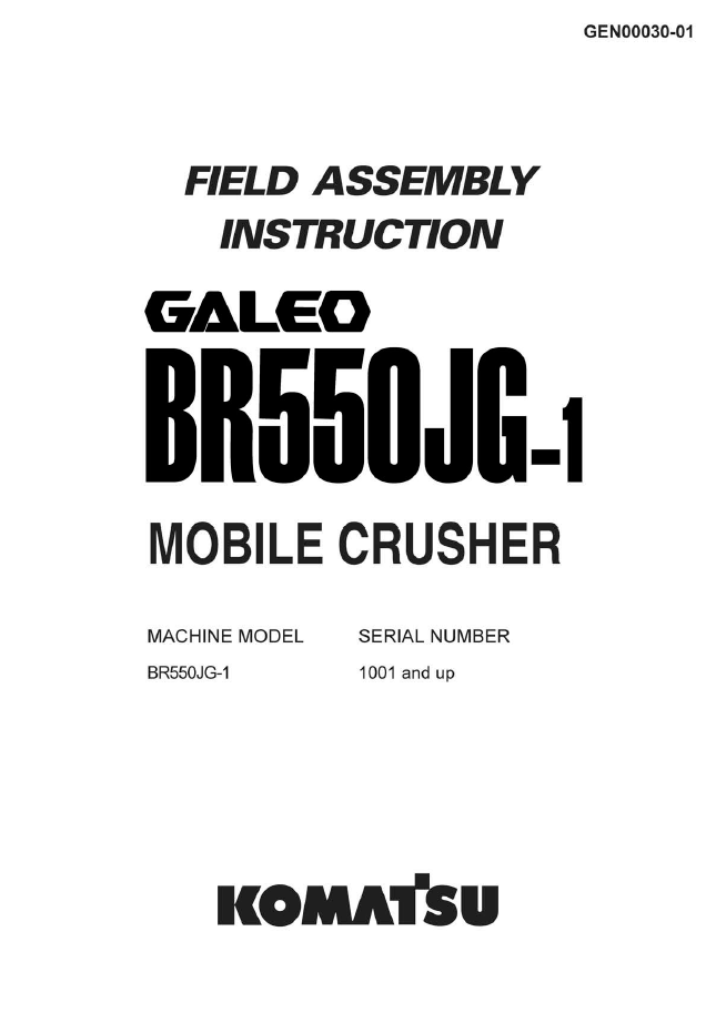 Komatsu Galeo BR550JG-1 Mobile Crusher Field Assembly Instruction Manual | GEN00030-01