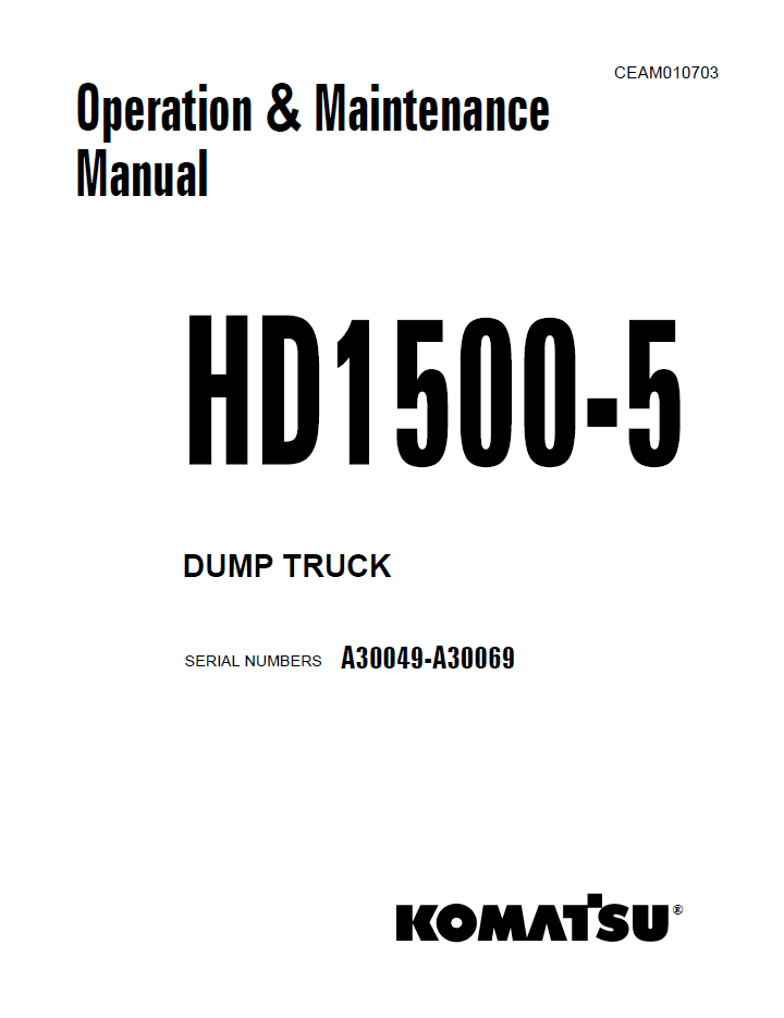 Komatsu HD1500-5 Dump Truck Operation and Maintenance Manual CEAM010703 PDF