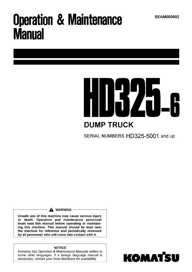 Komatsu HD325-6 Dump Truck Operation and Maintenance Manual (SEAM000802)