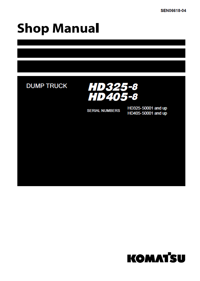 Komatsu HD325-8 HD405-8 Dump Truck Shop Manual SEN06618-04