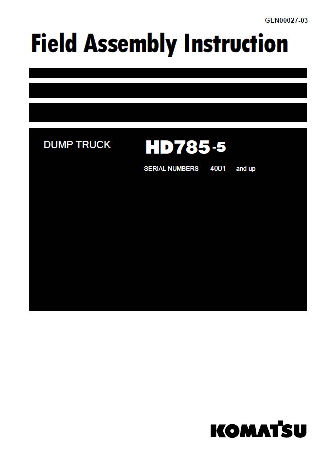Komatsu HD785-5 Dump Truck Field Assembly Instruction Manual | GEN00027-03