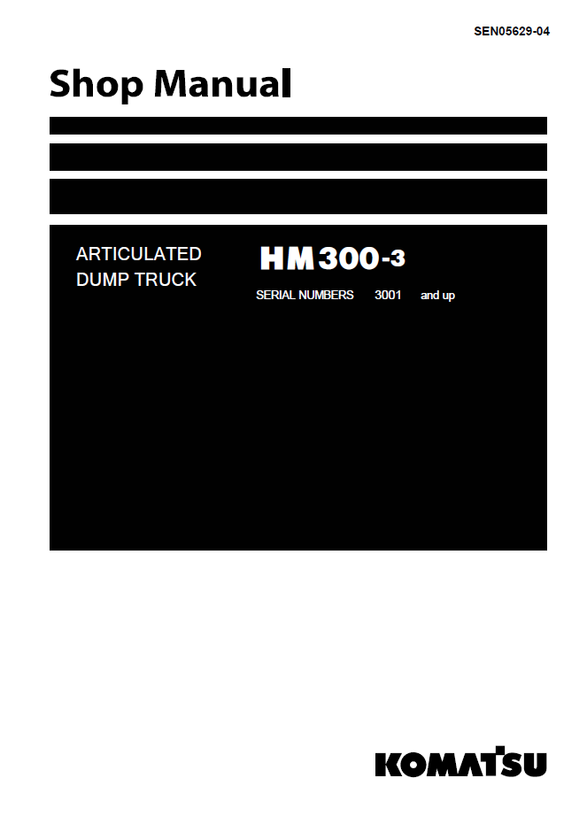 Komatsu HM300-3 Articulated Dump Truck Shop Manual SEN05629-04