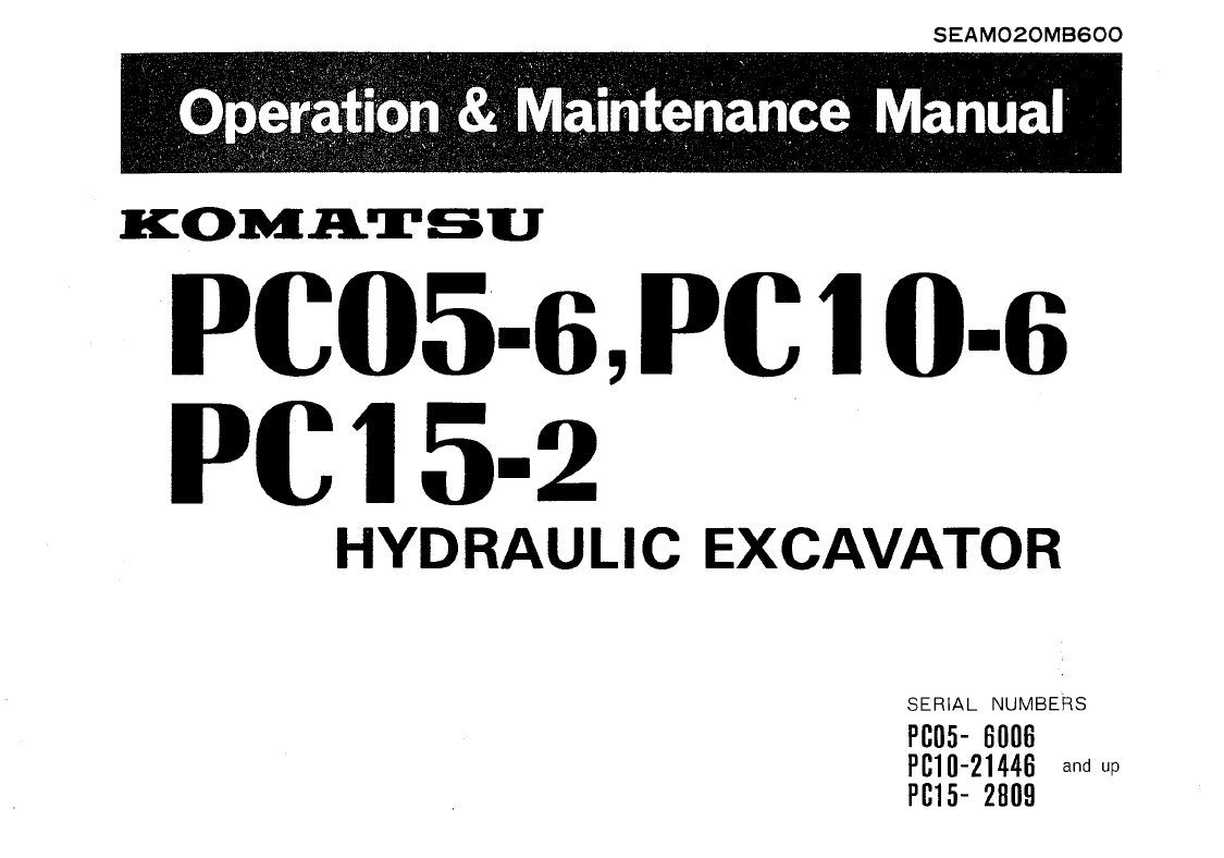 Komatsu PC05-6, PC10-6, PC15-2 Excavator Operation & Maintenance Manual | SEAM020MB600