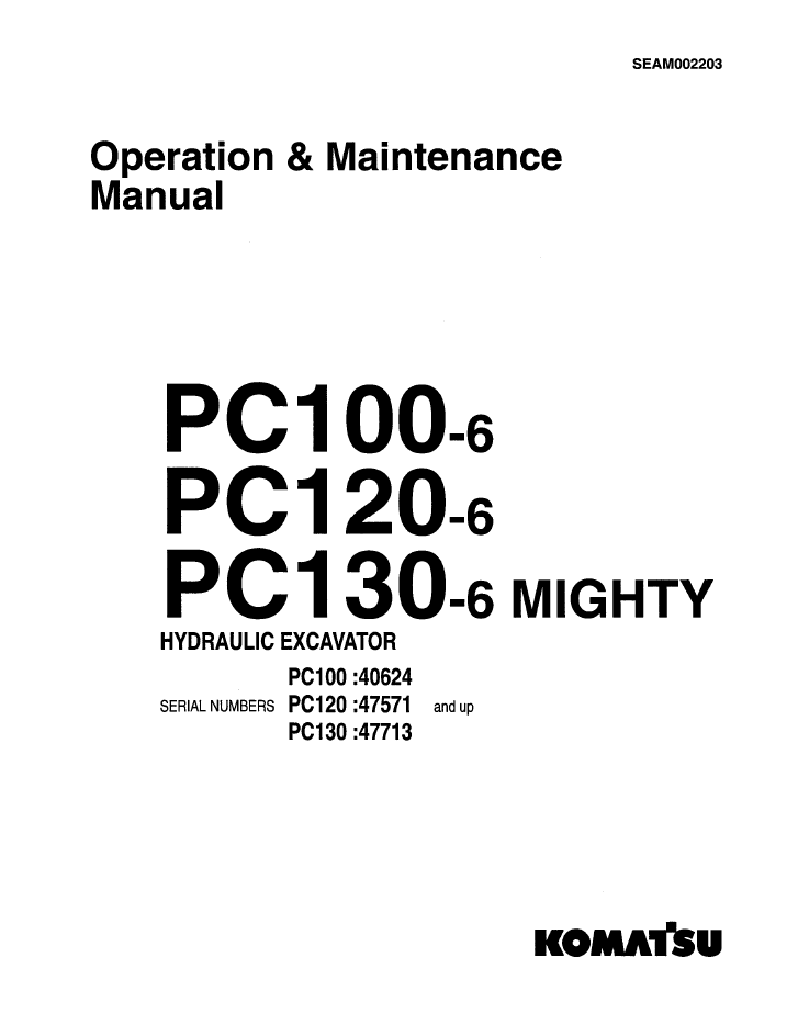Komatsu PC100-6 PC120-6 PC130-6 Excavator Operation & Maintenance Manual SEAD002203