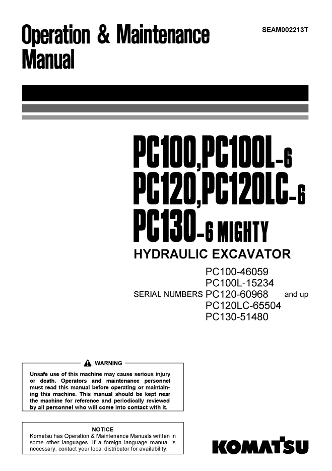 Komatsu PC100, PC100L-6, PC120, PC120LC-6, PC130-6 Mighty Hydraulic Excavator Operation and Maintenance Manual (SEAM002213T)