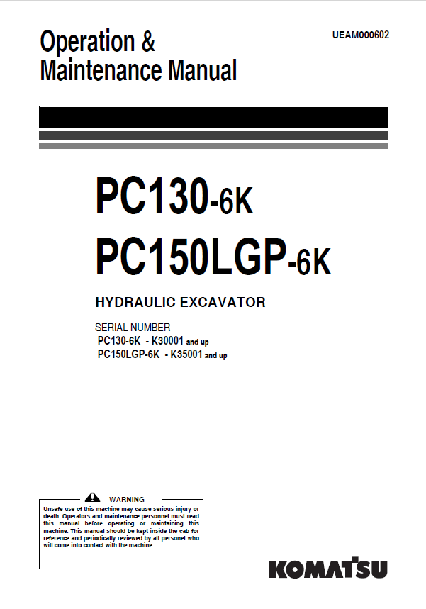 Komatsu PC130-6K & PC150LGP-6K Hydraulic Excavator Operation & Maintenance Manual (PDF)