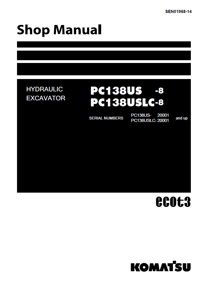 Komatsu PC138US-8 PC138USLC-8 Shop Manual SEN01968-14 PDF