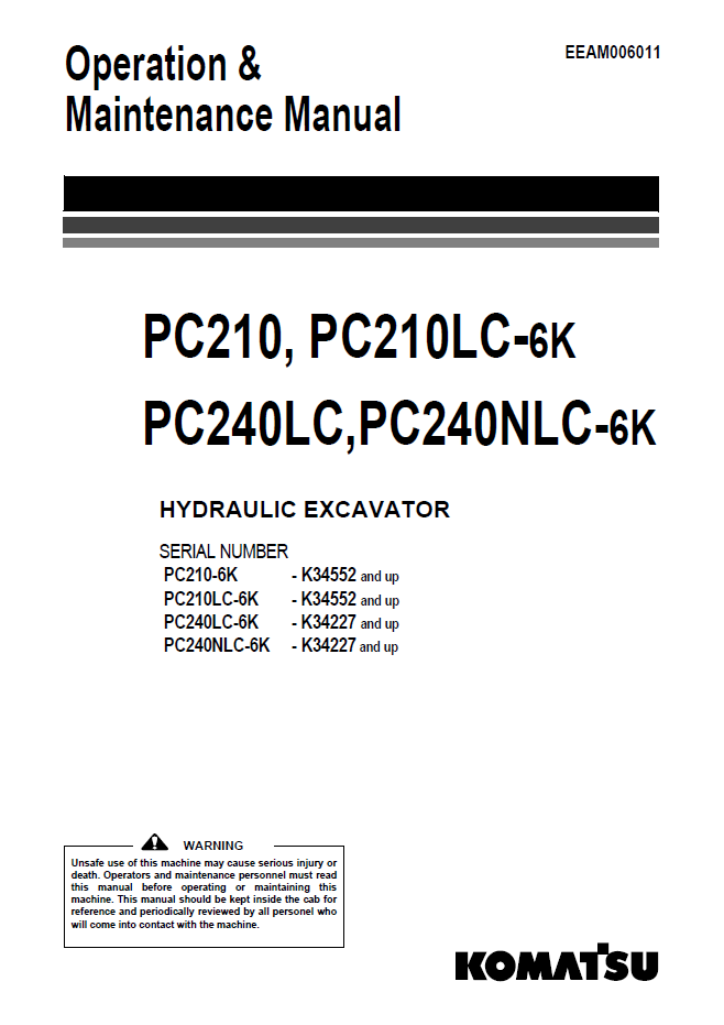 Komatsu PC210, PC210LC-6K, PC240LC, PC240NLC-6K Hydraulic Excavator Operation and Maintenance Manual (EEAM006011)