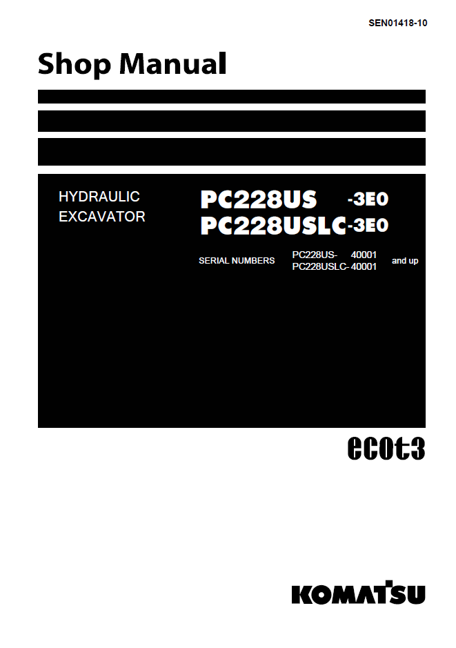 Komatsu PC228US-3E0 PC228USLC-3E0 Shop Manual SEN01418-10