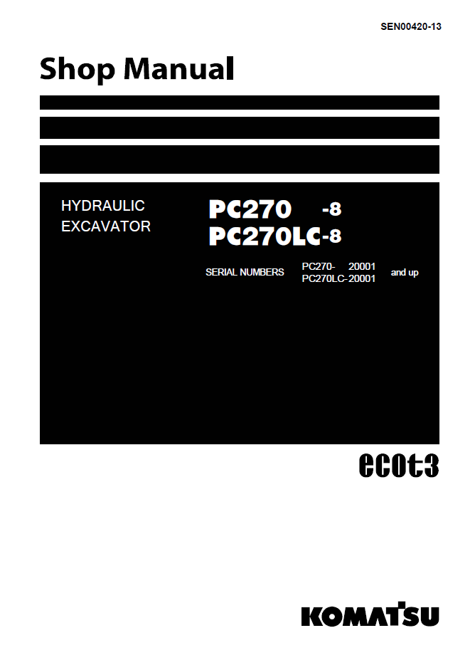 Komatsu PC270-8 PC270LC-8 Shop Manual SEN00420-13 PDF