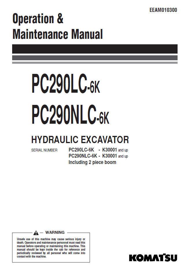 Komatsu PC290LC-6K PC290NLC-6K Excavator Operation & Maintenance Manual EEAM010300