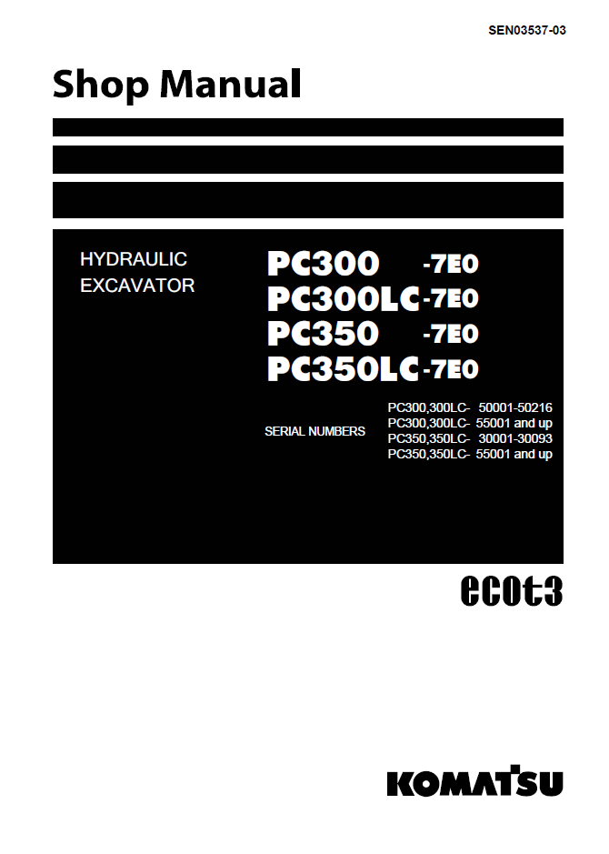 Komatsu PC300 PC350-7E0 Shop Manual SEN03537-03 PDF