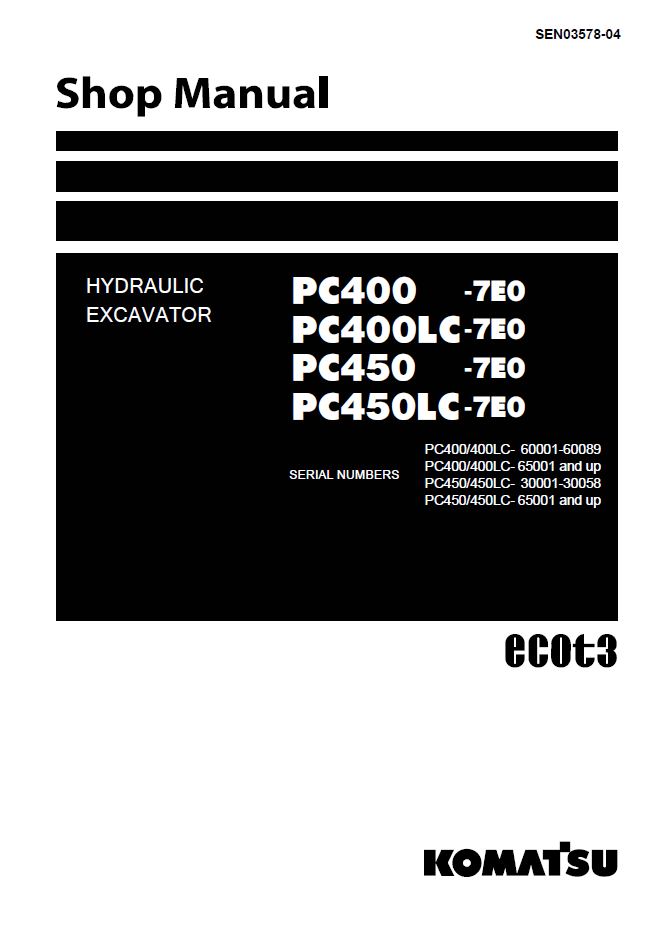Komatsu PC400 PC450-7E0 Shop Manual SEN03578-04 PDF