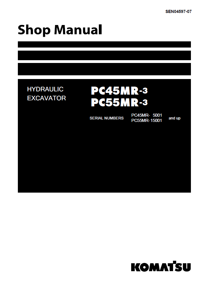Komatsu PC45MR-3 PC55MR-3 Shop Manual SEN04597-07 PDF