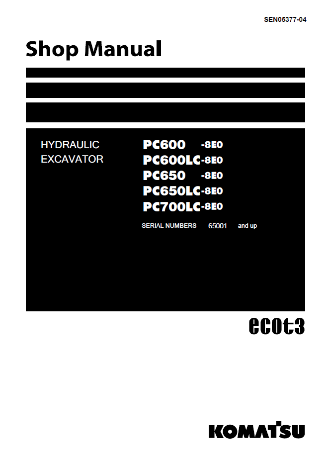 Komatsu PC600-8E0 PC650-8E0 PC700LC-8E0 Manual SEN05377-04