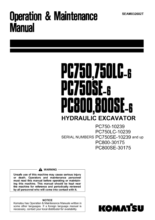 Komatsu PC750, 750LC-6, PC750SE-6, PC800, 800SE-6 Hydraulic Excavator Operation and Maintenance Manual (SEAM032602T)