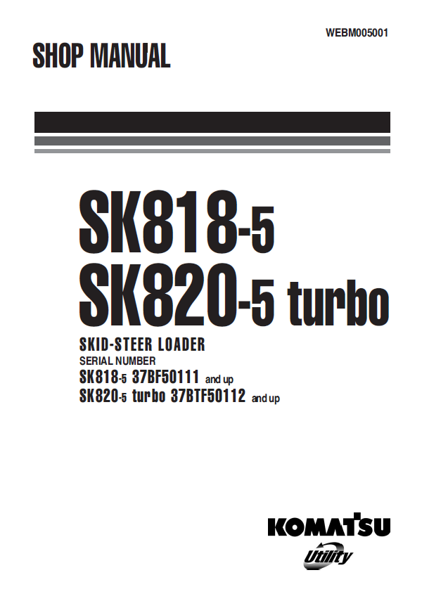 Komatsu SK818-5 & SK820-5 Turbo Skid-Steer Loader Shop Manual (PDF Download)