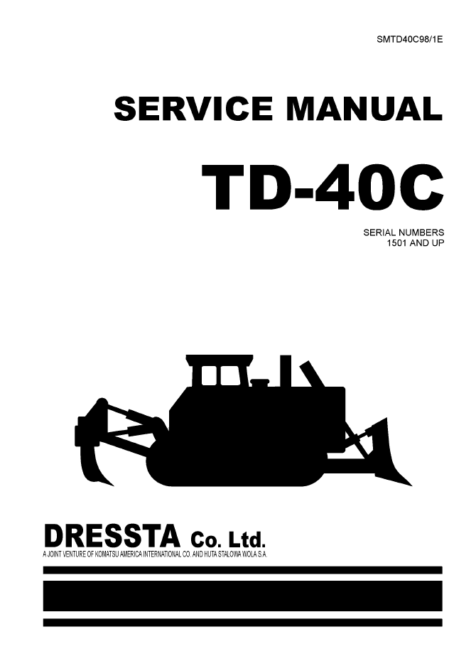 Komatsu TD-40C Dressta Service Manual SMTD40C98-1E PDF