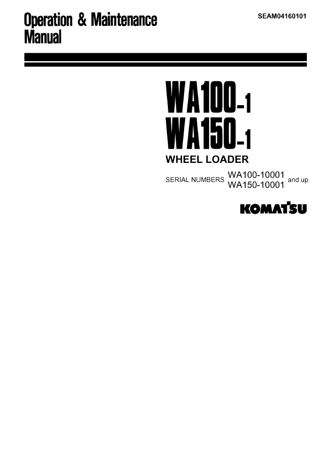 Komatsu WA100-1 WA150-1 Operation Manual SEAM04160101