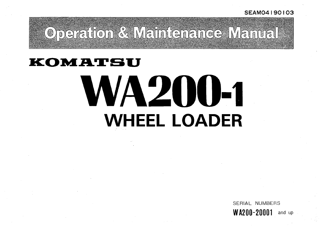 Komatsu WA200-1 Operation and Maintenance Manual SEAM04190103