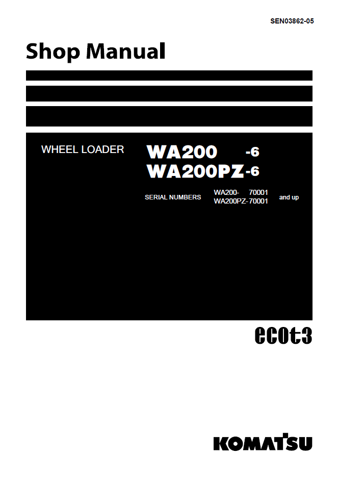 Komatsu WA200-6 WA200PZ-6 Shop Manual SEN03862-05 PDF
