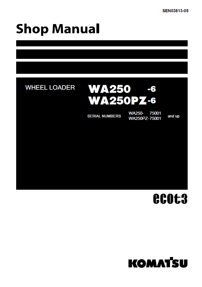 Komatsu WA250-6 WA250PZ-6 Shop Manual SEN03813-05 PDF
