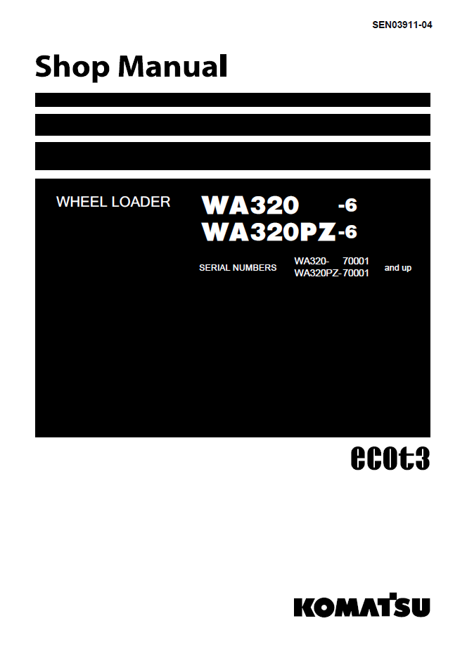 Komatsu WA320-6 WA320PZ-6 Shop Manual SEN03911-04 PDF