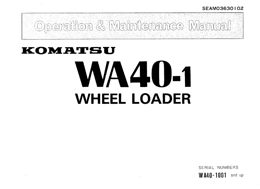 Komatsu WA40-1 Operation and Maintenance Manual SEAM03630102