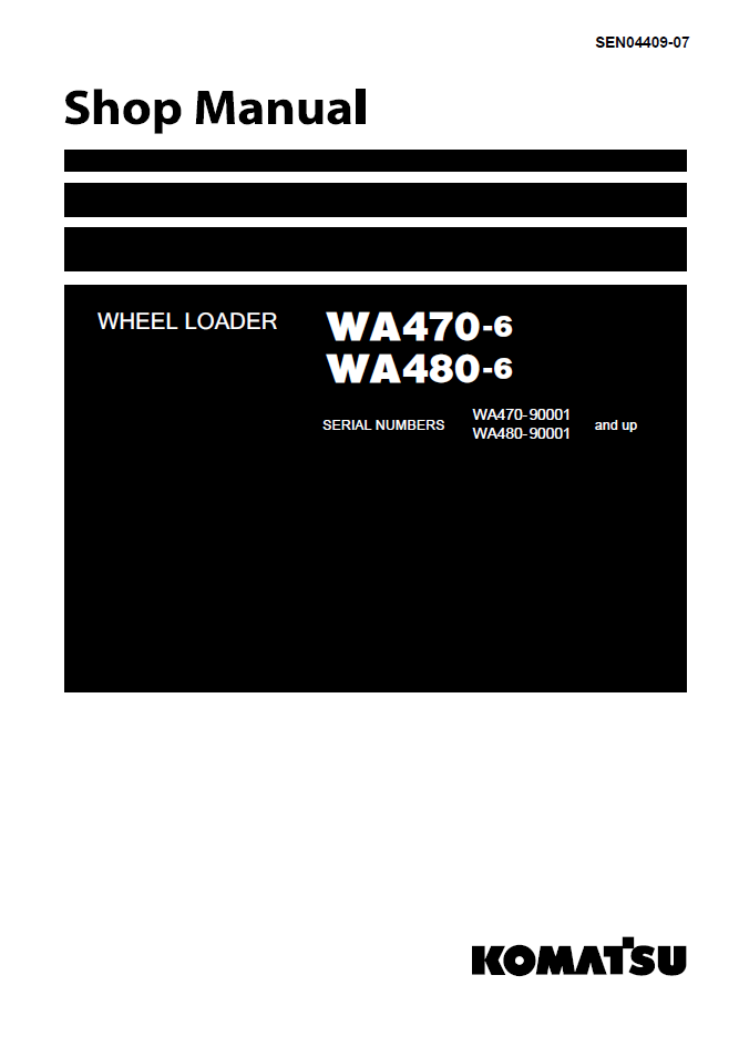 Komatsu WA470-6 WA480-6 Shop Manual SEN04409-07 PDF