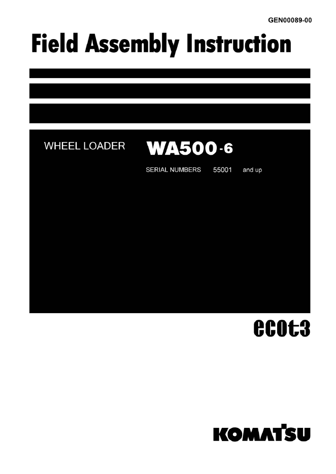 Komatsu WA500-6 Wheel Loader Field Assembly Instruction Manual | GEN00089-00