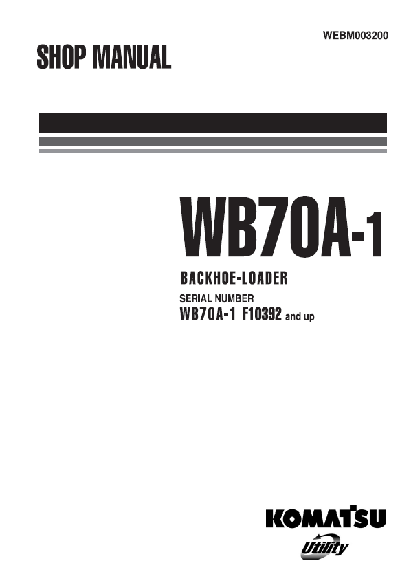 Komatsu WB70A-1 Backhoe Loader Shop Manual PDF – Factory Service & Repair Guide