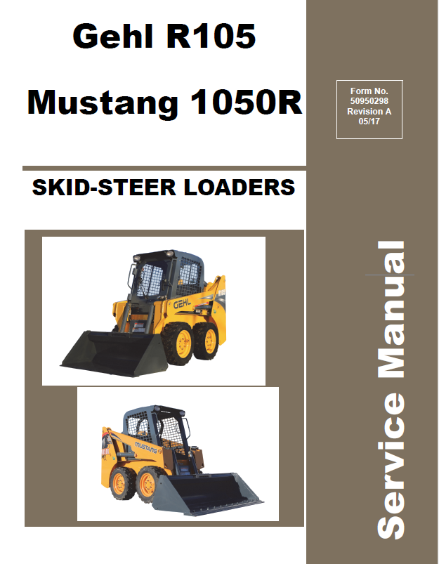 MUSTANG GEHL R105 1050R Skid Steer Loader Service Manual PDF