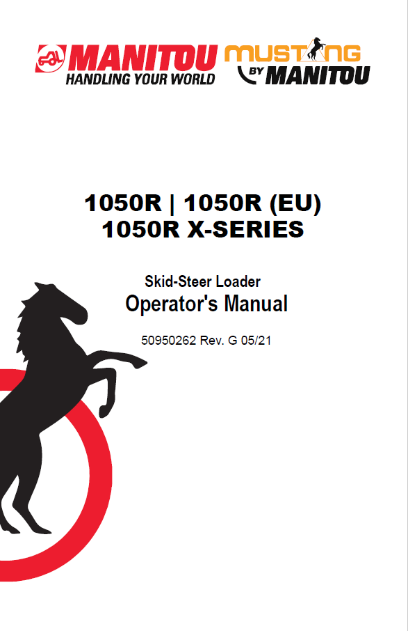Mustang 1050R, 1050R (EU) & X-Series Skid-Steer Operator Manual (50950262 PDF)