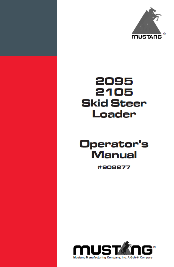 Mustang 2095, 2105 Skid Steer Loader Operator Manual 908277 (PDF)