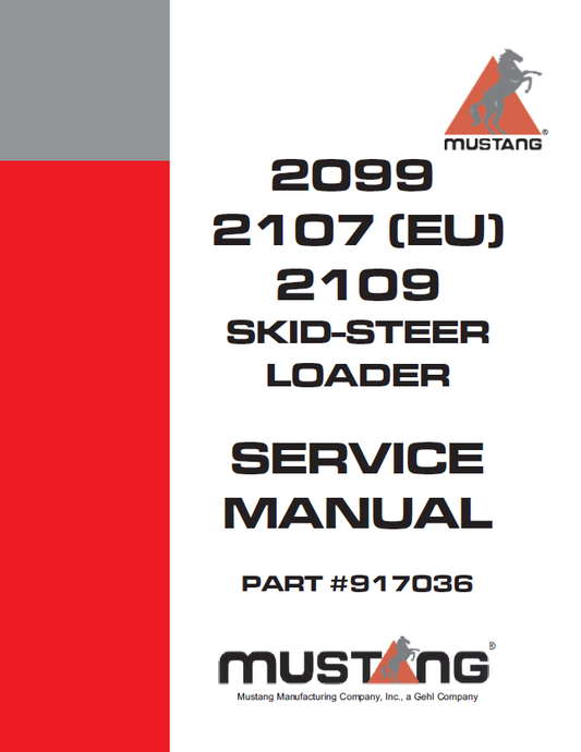 Mustang 2099, 2107 & 2109 Skid Steer Loader Service Manual 917036 PDF