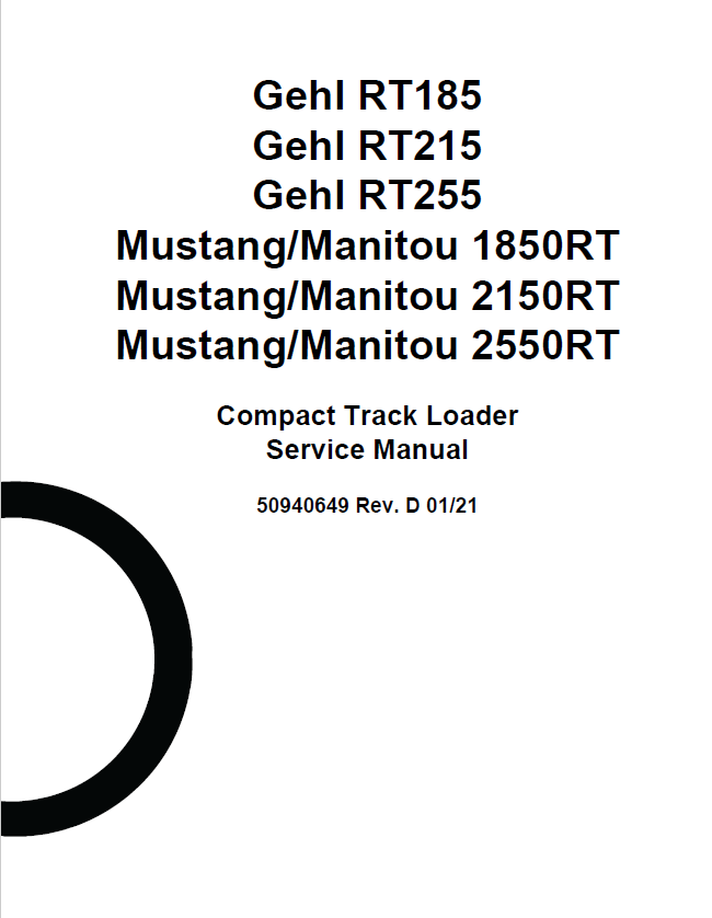 Mustang Gehl RT185 RT215 RT255 & Manitou RT Compact Track Loader Service Manual 50940649 PDF